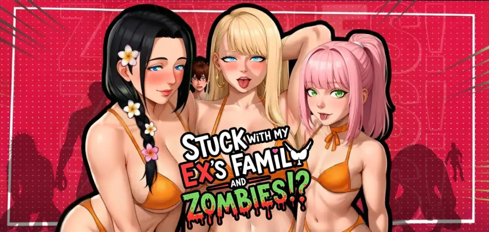 更新[日式SLG/调教后宫/动态] 和前女友一家人以及丧尸困在一起了！？ Stuck with My Ex’s Family and Zombies!? v2.7a 官中步兵版+DLC [PC+安卓